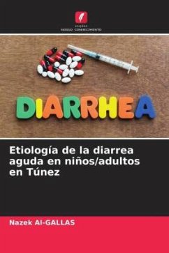 Etiología de la diarrea aguda en niños/adultos en Túnez - Al-GALLAS, Nazek