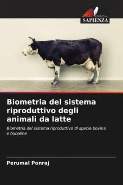Biometria del sistema riproduttivo degli animali da latte - Ponraj, Perumal