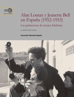 Cover Alan Lomax y Jeanette Bell en España (1952-1953) : las grabaciones de música folclórica