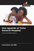 Uno sguardo al Tema General Hospital