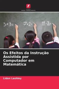 Os Efeitos da Instrução Assistida por Computador em Matemática - Lashley, Lidon