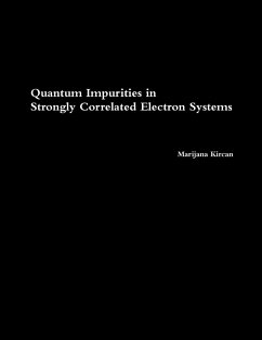 Quantum Impurities in Strongly Correlated Electron Systems - Kircan, Marijana