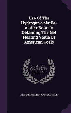 Use Of The Hydrogen-volatile-matter Ratio In Obtaining The Net Heating Value Of American Coals - Fieldner, Arno Carl