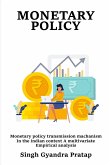 Monetary Policy Transmission Mechanism in the Indian Context A Multivariate Empirical Analysis