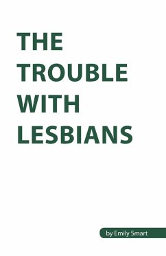 Cover The Trouble with Lesbians
