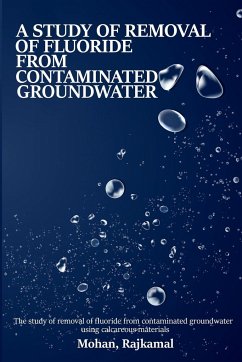A study on the removal of fluoride from contaminated groundwater using calcareous materials - Rajkamal, Mohan