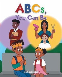 ABCs, You Can Be - Mettle, J. W.