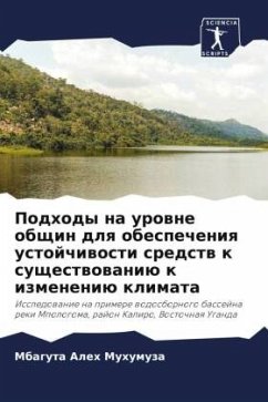 Podhody na urowne obschin dlq obespecheniq ustojchiwosti sredstw k suschestwowaniü k izmeneniü klimata - Muhumuza, Mbaguta Aleh