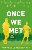 Once We Met (Brandywood Small Town Romance, #3) (eBook, ePUB)
