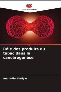 Rôle des produits du tabac dans la cancérogenèse - Katiyar, Anuradha