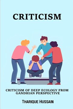 Criticism of Deep Ecology from Gandhian Perspective - Hussain, Tharique