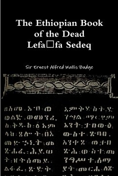 The Ethiopian Book of the Dead - Lefafa Sedeq - Wallis Budge, Ernest Alfred