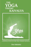 A Critical Study on the Yoga Theory of Kaivalya