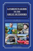 A Parent's Guide To The Great Outdoors