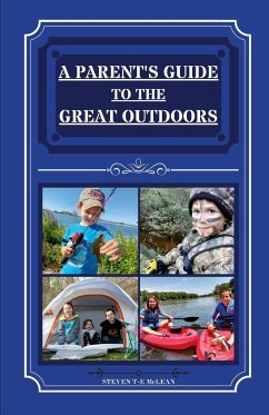 A Parent's Guide To The Great Outdoors - McLean, Steven