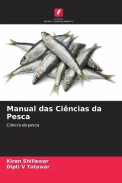 Manual das Ciências da Pesca - Shillewar, Kiran;Totawar, Dipti V