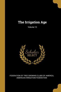 The Irrigation Age; Volume 13