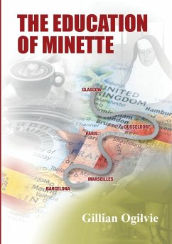 THE EDUCATION OF MINETTE - Ogilvie, Gillian