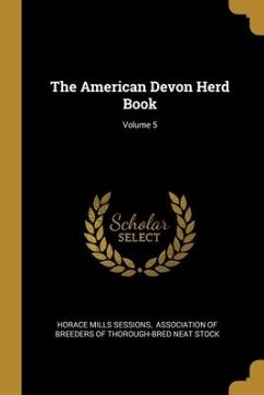 The American Devon Herd Book; Volume 5