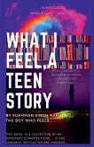 What I feel, the story of a teen