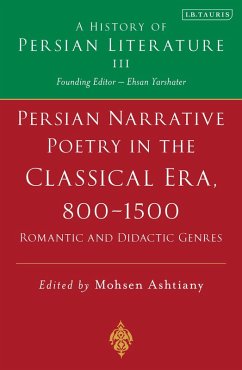 Persian Narrative Poetry in the Classical Era, 800-1500: Romantic and Didactic Genres (eBook, PDF)