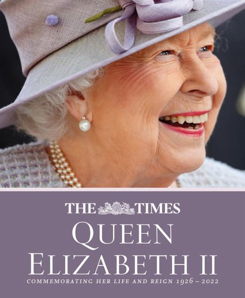The Times Queen Elizabeth II (eBook, ePUB) The Times Queen Elizabeth II (eBook, ePUB)
