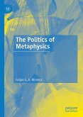 The Politics of Metaphysics (eBook, PDF)