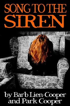 Song to the Siren (The Song to the Siren series, #1) (eBook, ePUB) - Lien-Cooper, Barb; Cooper, Park
