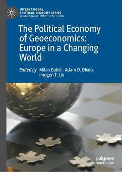 The Political Economy of Geoeconomics: Europe in a Changing World (eBook, PDF)