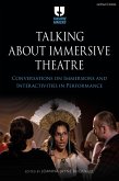 Talking about Immersive Theatre (eBook, ePUB)