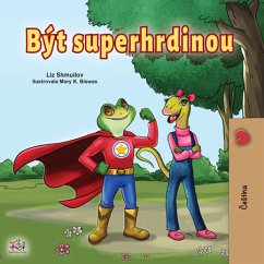 Být superhrdinou (eBook, ePUB) - Shmuilov, Liz; KidKiddos Books