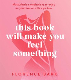 This Book Will Make You Feel Something (eBook, ePUB) - Bark, Florence