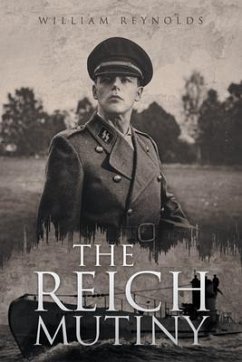 THE REICH MUTINY (eBook, ePUB) - Reynolds, William