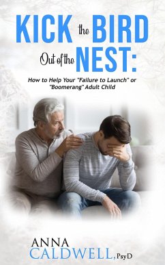 Kick the Bird Out of the Nest: How to Help Your 