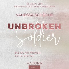 UNBROKEN Soldier - Bis du an meiner Seite stehst (MP3-Download) - Schöche, Vanessa