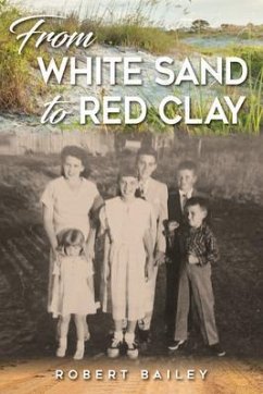 From White Sand to Red Clay (eBook, ePUB) - Bailey, Robert