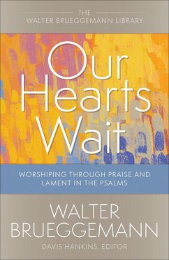 Our Hearts Wait (eBook, ePUB) - Brueggemann, Walter