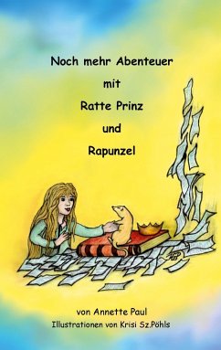 Noch mehr Abenteuer mit Ratte Prinz und Rapunzel (eBook, ePUB) - Paul, Annette; Sz. -Pöhls, Krisi