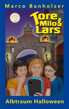 Tore, Milo & Lars - Albtraum Halloween (eBook, ePUB) - Banholzer, Marco