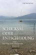 Schicksal oder Entscheidung (eBook,... - Bild 1