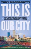 This Is Our City (eBook, ePUB)
