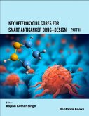 Key Heterocyclic Cores for Smart Anticancer Drug-Design Part II (eBook, ePUB)