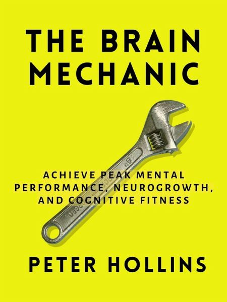 The Brain Mechanic (eBook, ePUB) The Brain Mechanic (eBook, ePUB)