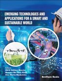 Emerging Technologies and Applications for a Smart and Sustainable World (eBook, ePUB)
