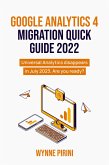 Google Analytics 4 Migration Quick Guide 2022 (eBook, ePUB)