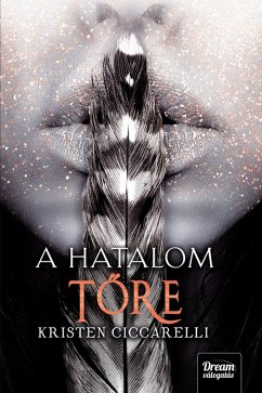 A hatalom tore (eBook, ePUB) - Ciccarelli, Kristen