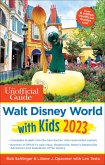 The Unofficial Guide to Walt Disney World with Kids 2023 (eBook, ePUB)