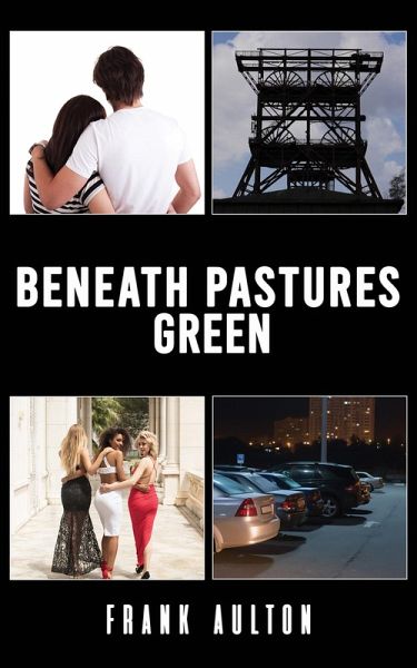 Beneath Pastures Green (eBook, ePUB) Beneath Pastures Green (eBook, ePUB)