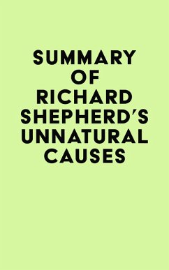 Summary of Richard Shepherd's Unnatural Causes (eBook, ePUB) - IRB Media