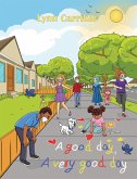 Good Day, a Very Good Day (eBook, ePUB) Good Day, a Very Good Day (eBook, ePUB)